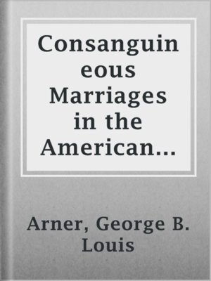 cover image of Consanguineous Marriages in the American Population